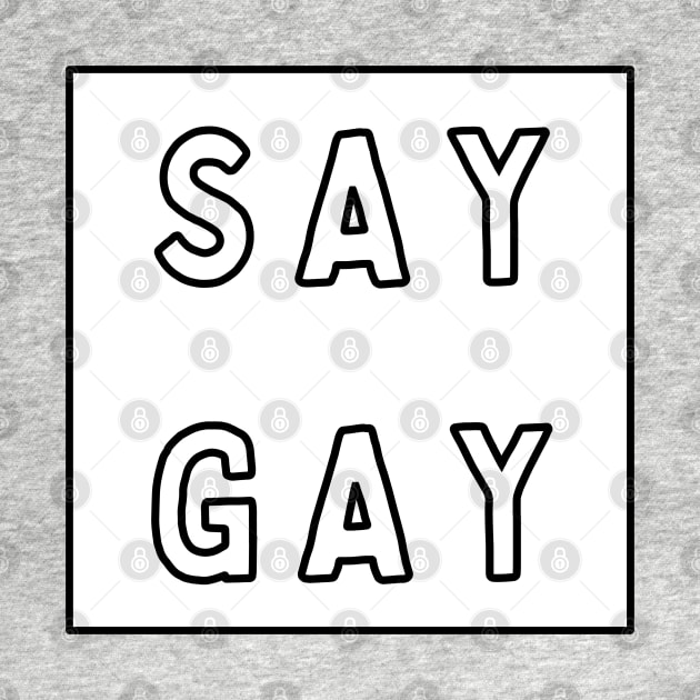 Say Gay White Square by Caring is Cool